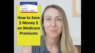 How to Lower Your Medicare Premiums
