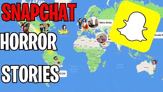 3 Terrifying Snapchat Snap Map Horror Stories