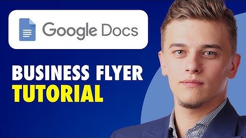 How to make a business flyer on google docs