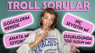 Neden Memom Yok? Ayakta Mi İiyorum Yoksa Oturarak Mi? Troll Sorucevap