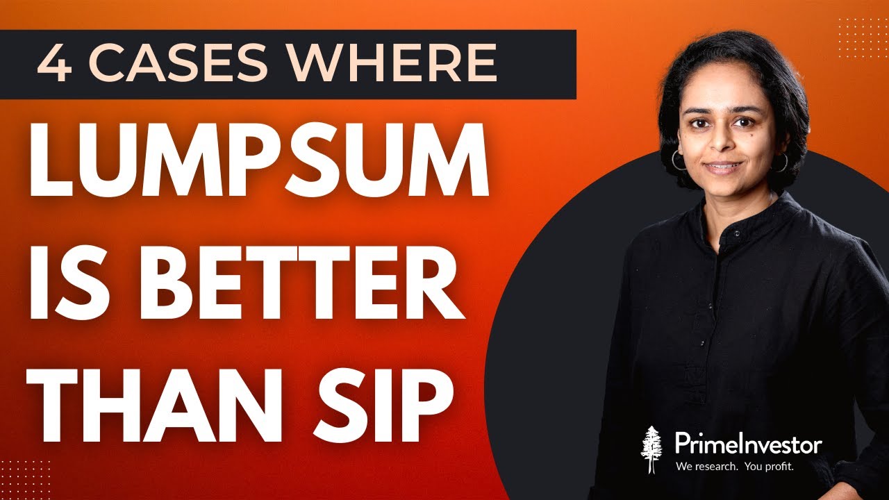 4 times you should invest through lump sum instead of SIP