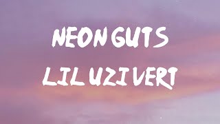 Lil Uzi Vert - Neon Guts (feat. Pharrell Williams) (Lyrics) | Like I got neon guts