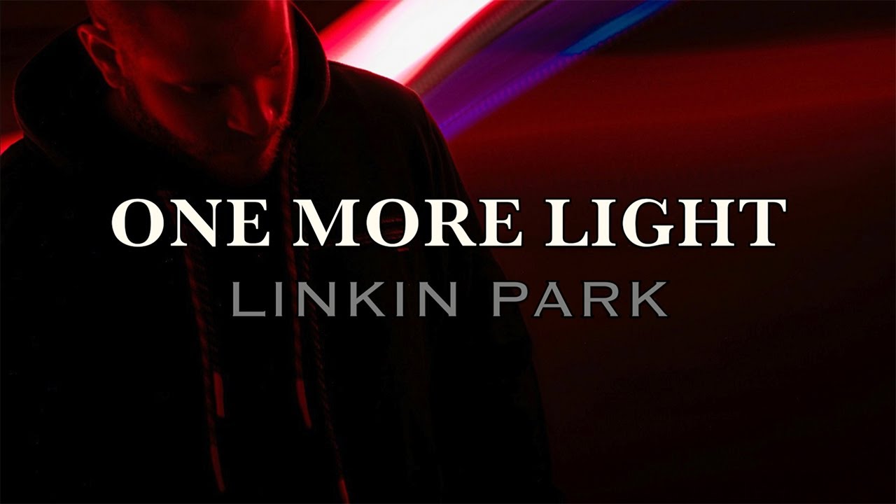 Linkin Park One More Light Tekst