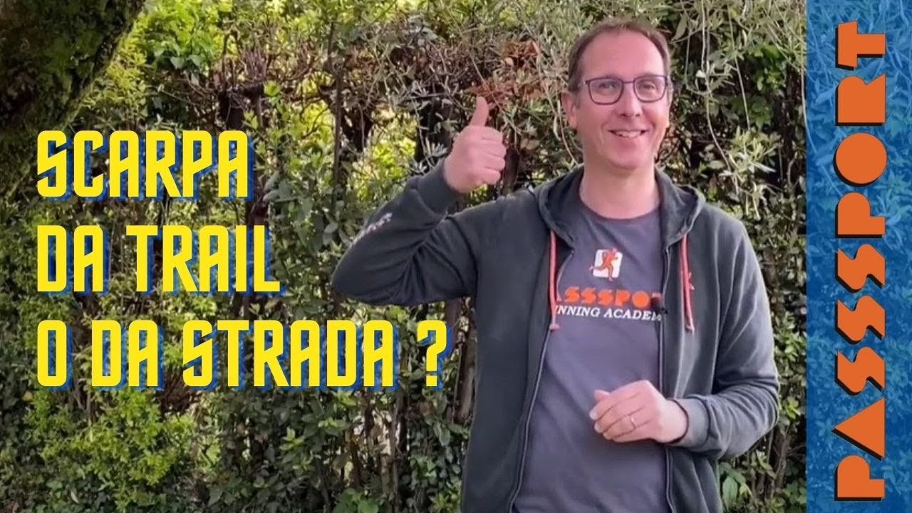 Scarpa da Trail o da Strada? Consigli utili per la scelta più giusta