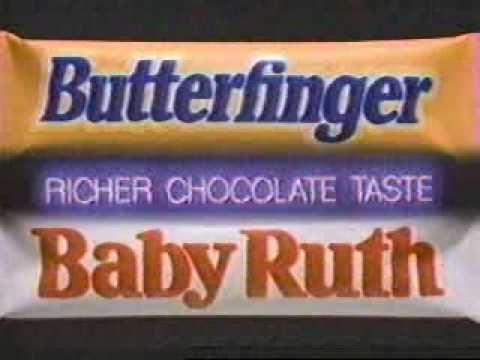 Better Baby Ruth, Better Butterfinger