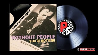 WITHOUT PEOPLE YOU'RE NOTHING | Feat. Joe Strummer | Swingin' SkaTones (SKA) lyric