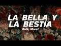 Reik Morat - La Bella y La Bestia ❤️ (Letra)