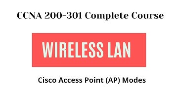 Cisco Access Point (AP) Modes