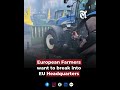 European farmers want to break into EU headquarters