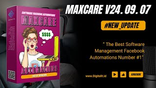 MAXCARE V22.10.26 NEW VERSION​ | SOFTWARE FACEBOOK AUTOMATIONS 2022 LATEST VERSION screenshot 1