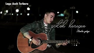 Lagu Aceh Terbaru - Putoh Harapan - Ramlan Yahya - [ Cover By Fadhil Mjf ] Full HD