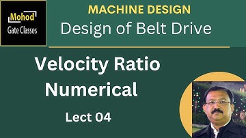 Design of Belt Drives 04 Velocity Ratio Numerical