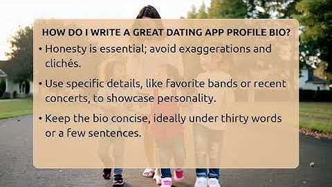 How Do I Write A Great Dating App Profile Bio? - The Love Workshop