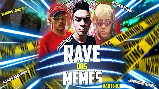 RAVE DOS MEMES PARTE 10 feat Sr.Memes e Canal Big Pope  CLIPE SYNC MEME (OFICIAL)