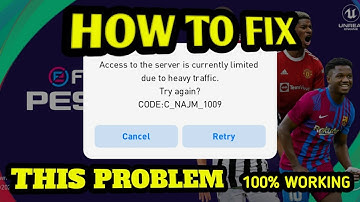 How To Fix Access To The Server  Is Currently Limited Due To Heavy Traffic • Pes Users Problem 🥵🤯💔💯