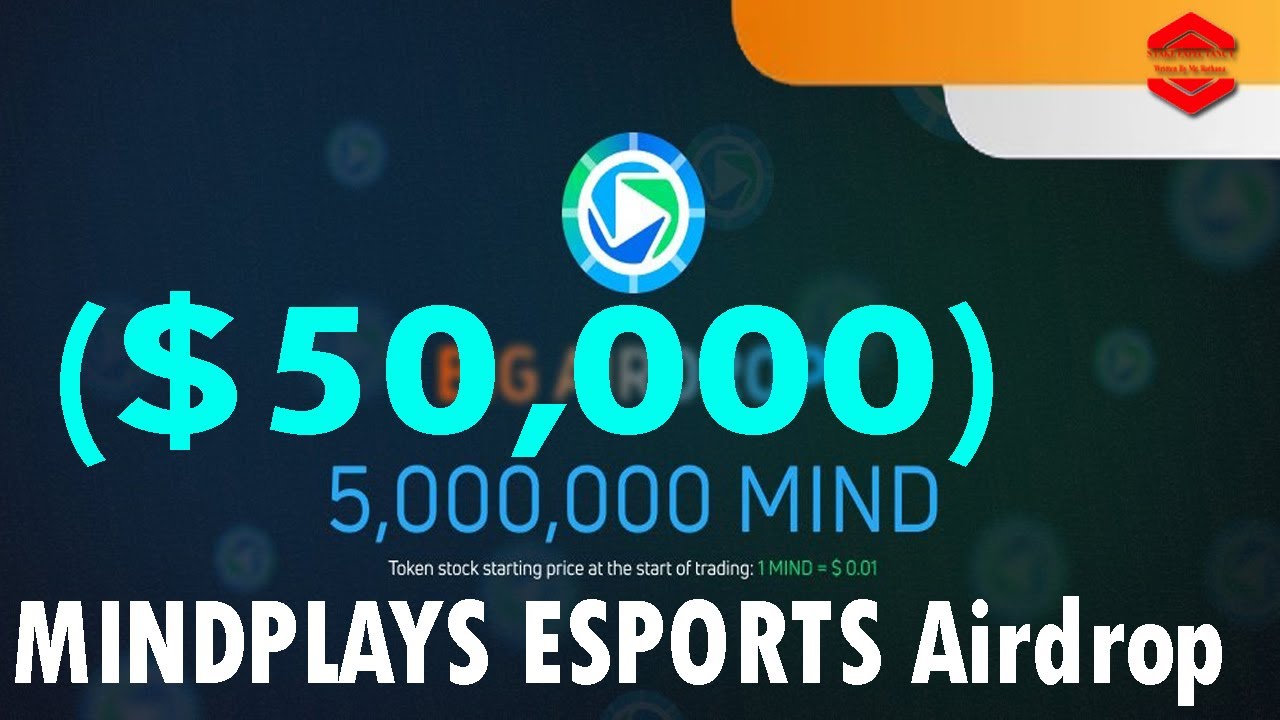 Worth 5,000,000 $MIND Tokens (~$50,000), MINDPLAYS ESPORTS Airdrop