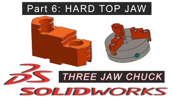 THREE JAW CHUCK | Part 6: Hard Top Jaw | SOLIDWORKS Tutorial | 1080p