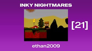 [21] Inky Nightmares | ethan2009 (recorded by Saptarshi)