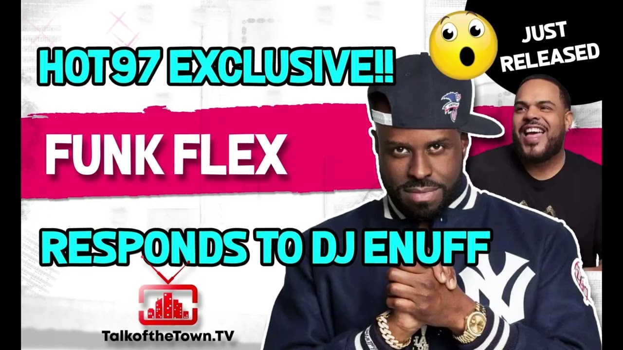 Funk Flex Responds To Dj Enuff Getting Fired, Last Show @ 7 on 
