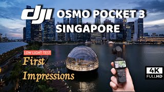 DJI Osmo Pocket 3 in SINGAPORE - LOW LIGHT | First Impressions  | SINGAPORE VLOG #singapore