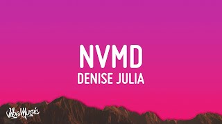 Denise Julia - NVMD (Lyrics) Resimi