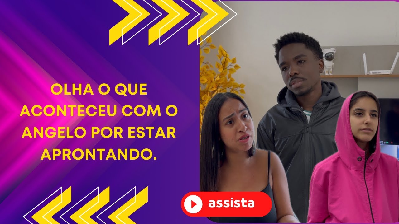 Olha o que aconteceu com o Angelo por estar aprontando.
