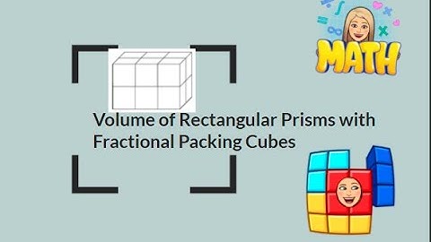 Volume of Prism with Fraction Edge Length Packing Cubes
