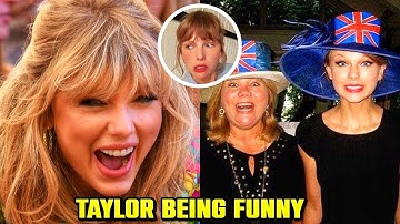 Taylor Swift Being Herself & Unintentionally FUNNY For 10 Minutes