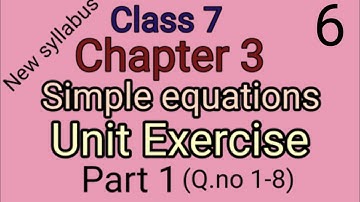 Unit exercise Part 1(Q.no 1-8) chapter 3,Simple equations, Class 7, AP SCERT, New syllabus.