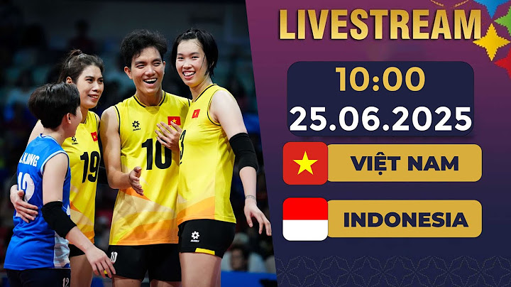 🔴TRỰC TIẾP | VIỆT NAM - INDONESIA | BÓNG CHUYỀN NỮ | ĐỐI THỦ SỪNG SỎ CHẠM TRÁN DÀN SIÊU PHẨM VN