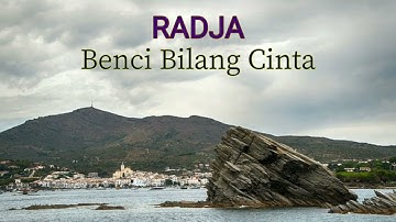 RADJA - Benci Bilang Cinta