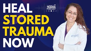 Heal Stored Trauma Now: Join the Transformative Experience | Dr. Aimie Apigian