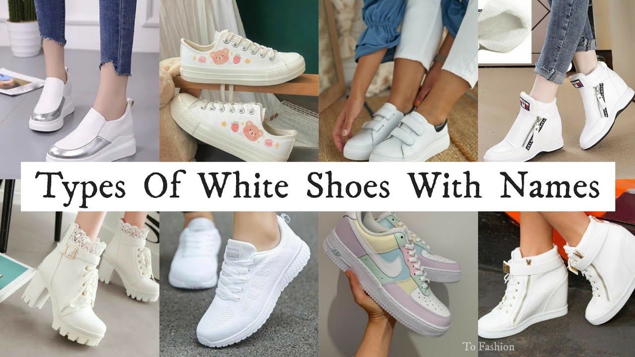 Different Types Of White Shoes With Name/Shoes For Girls/White Sneakers  Types With Name/@tofashion9555 - YouTube