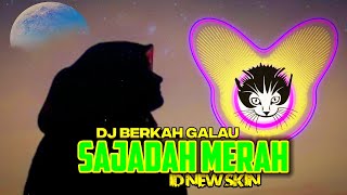 DJ SAJADAH MERAH (DULU WAKTU AKU MASIH BERSAMA DIA) VIRAL BY ID NEW SKIN