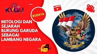 MITOLOGI DAN SEJARAH BURUNG GARUDA SEBAGAI LAMBANG NEGARA