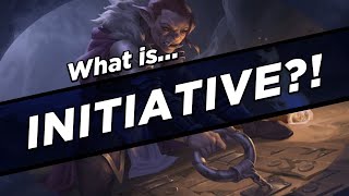 What IS Initiative?!