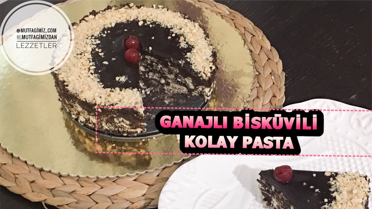 Ganajlı Bisküvili Pişmeyen Kolay Pasta YouTube