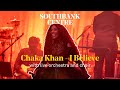 Chaka Khan I Believe Live With Nu Civilisation Orchestra And The Southbank Meltdown Choir mp3