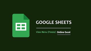 📄Google Sheets | Online Excel | View Menu (Freeze)