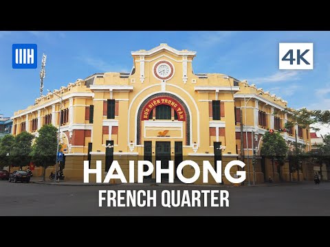 Video [4K] VIETNAM | Haiphong French Quarter - Dạo quanh khu... - youtube