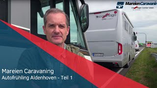 Erste Einblicke vom Autofrühling Aldenhoven 2023  Mareien Caravaning Carthago Center West