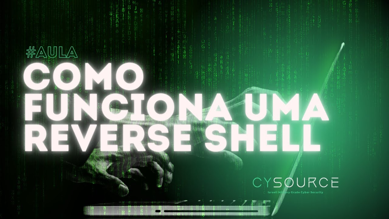 Aula - Como funciona uma Reverse Shell? - YouTube