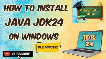 How to install Java JDK 24 on Windows | JDK 24 Installation| Coding Draft by Kanika 