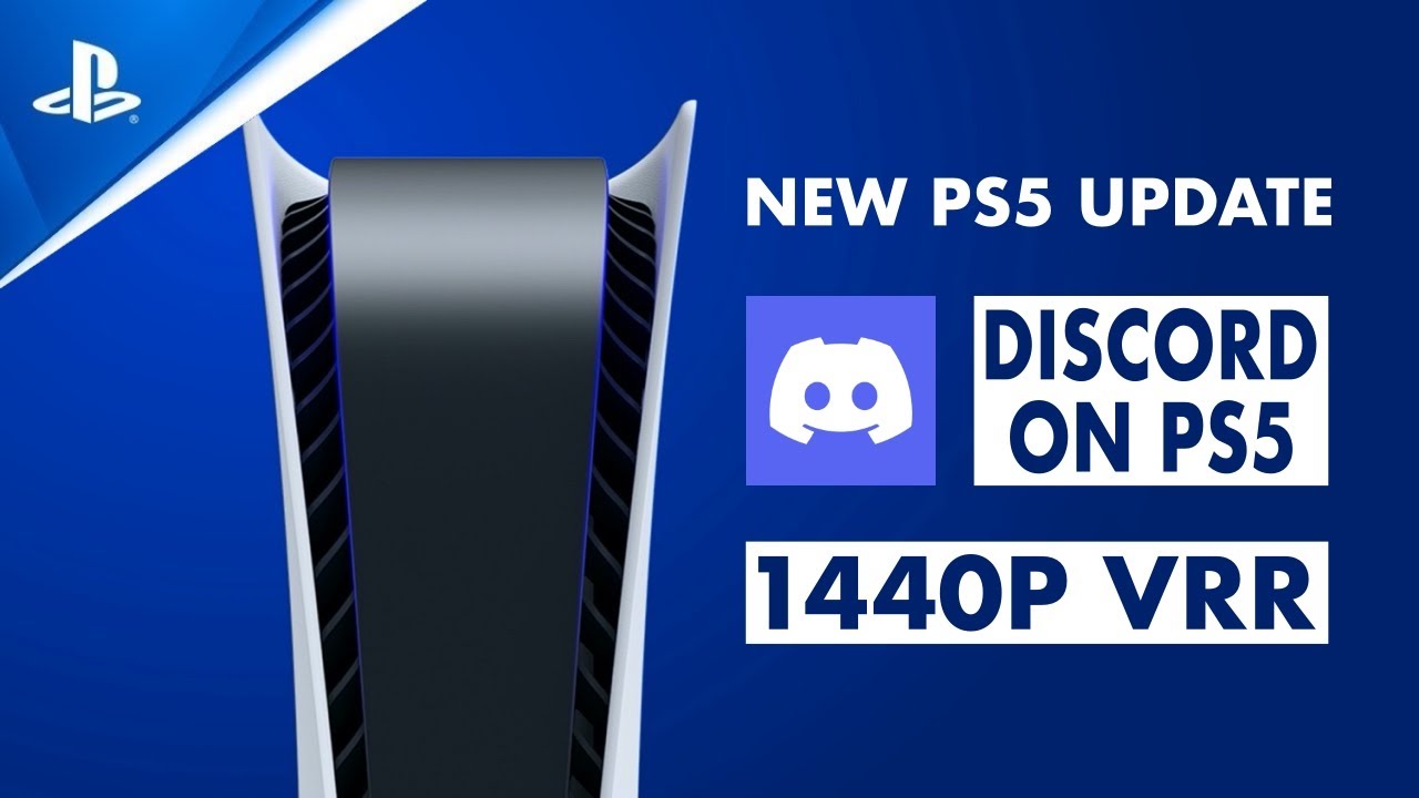 New PlayStation 5 System Update 7.0 Released; Introduces 1440p VRR Support,  Discord Voice Chat and More