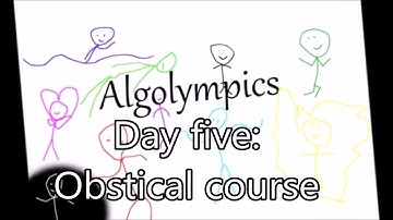 Algolympics Day 5 Obstacle Course