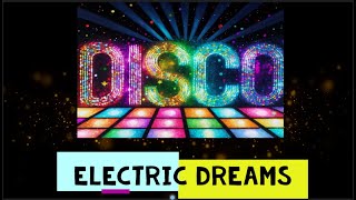 #italodisco #eurodisco | Electric Dreams