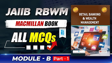 JAIIB RBWM Macmillan Book Module B All MCQs | Part - 1 | JAIIB RBWM Module A MCQs | By Arvind Sir