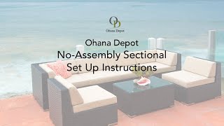 Ohana Depot - No Assembly Wicker Sectional - Setup Instructions