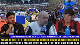 pecahh 32000 Tiket Ludes Oleh Bobotoh Jelang Launching Timpelatih Western Sydney Tak Percaya