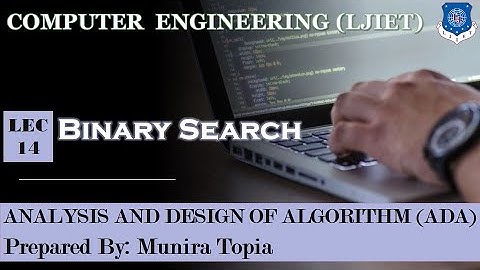 Lec-14_Binary Search| Analysis and Design of Algorithm | Computer Engineering